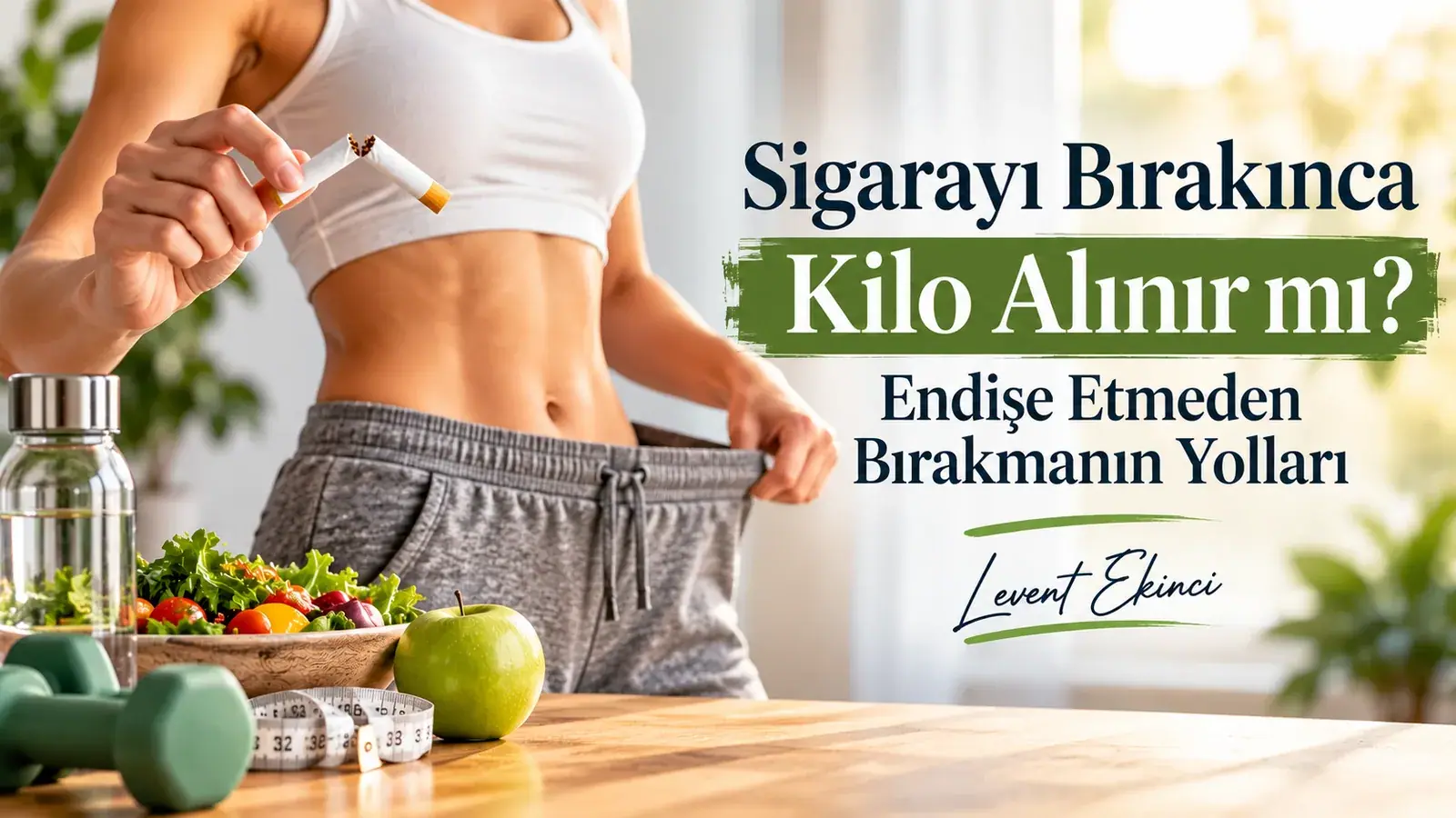 Sigarayı Bırakınca Kilo Alınır mı? Endişe Etmeden Bırakmanın Yolları